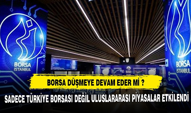 BORSA DÜŞMEYE DEVAM EDER Mİ ?