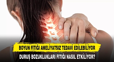 BOYUN FITIĞI AMELİYATSIZ TEDAVİ EDİLEBİLİYOR