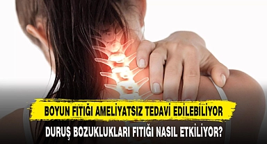 BOYUN FITIĞI AMELİYATSIZ TEDAVİ EDİLEBİLİYOR