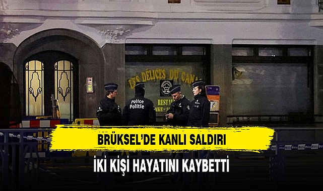 BRÜKSEL'DE KANLI SALDIRI