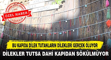 BU KAPIDA DİLEK TUTANLARIN DİLEKLERİ GERÇEK OLUYOR