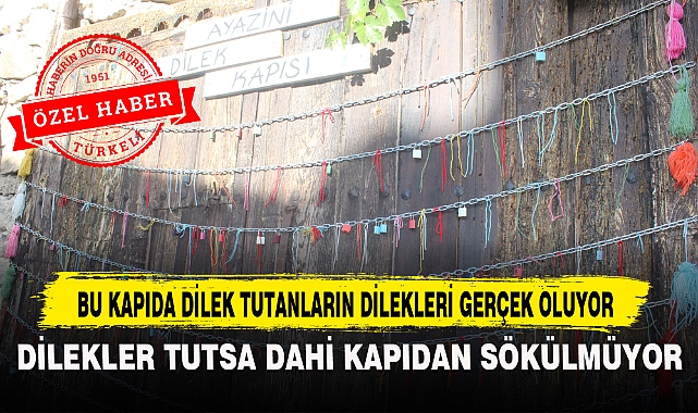 BU KAPIDA DİLEK TUTANLARIN DİLEKLERİ GERÇEK OLUYOR