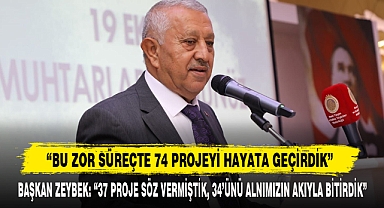 “BU ZOR SÜREÇTE 74 PROJEYİ HAYATA GEÇİRDİK”