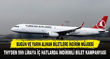 BUGÜN VE YARIN ALINAN BİLETLERE İNDİRİM MÜJDESİ