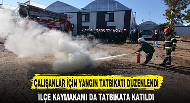 ÇALIŞANLAR İÇİN YANGIN TATBİKATI DÜZENLENDİ