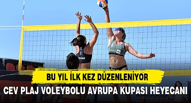 CEV PLAJ VOLEYBOLU AVRUPA KUPASI HEYECANI