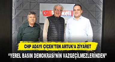 CHP ADAYI ÇİÇEK'TEN TÜRKELİ GAZETESİ'NE ZİYARET