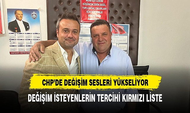 CHP AFYONKARAHİSAR'DA  DEĞİŞİM KIRMIZI RENKLE GELİYOR