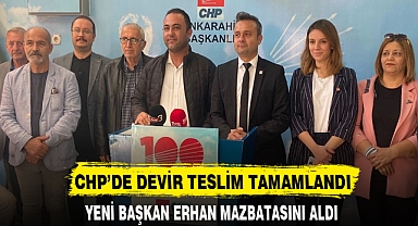 CHP’DE DEVİR TESLİM TAMAMLANDI