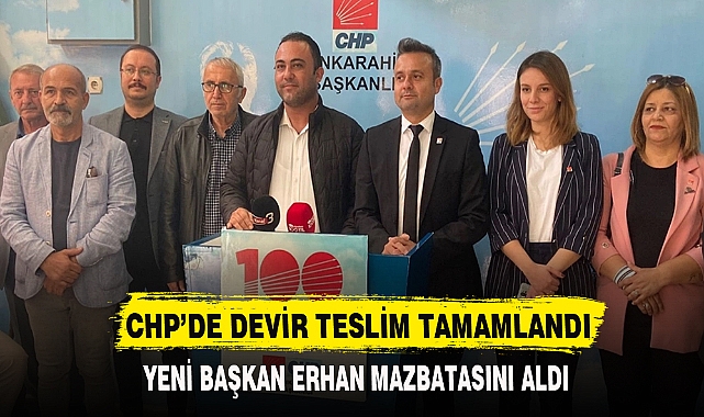 CHP’DE DEVİR TESLİM TAMAMLANDI