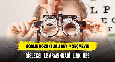 Çocuklarda göz bozuklukları öğrenme güçlüğüne neden olabiliyor