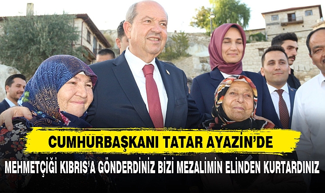 CUMHURBAŞKANI TATAR AYAZİN&#039;DE