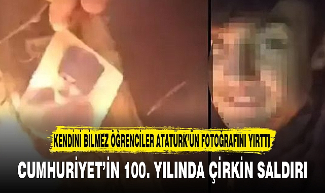 CUMHURİYET’İN 100. YILINDA ÇİRKİN SALDIRI