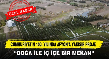 CUMHURİYETİN 100. YILINDA AFYON'A YAKIŞIR PROJE
