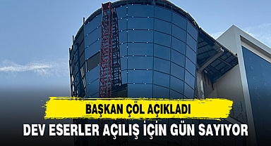 DEV ESERLER AÇILIŞ İÇİN GÜN SAYIYOR