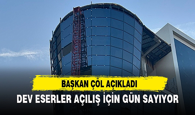 DEV ESERLER AÇILIŞ İÇİN GÜN SAYIYOR