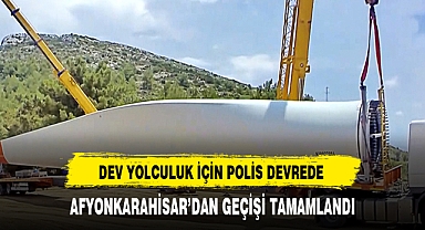 DEV YOLCULUK İÇİN POLİS DEVREDE