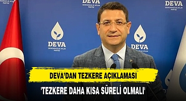 DEVA Partisi'nden tezkereye 'şartlı' destek