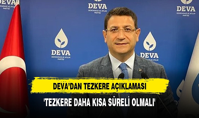 DEVA Partisi'nden tezkereye 'şartlı' destek