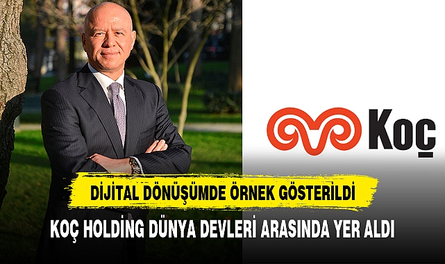 DİJİTAL DÖNÜŞÜMDE ÖRNEK GÖSTERİLDİ