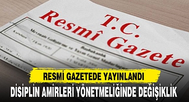 DİSİPLİN AMİRLERİ YÖNETMELİĞİNDE DEĞİŞİKLİK