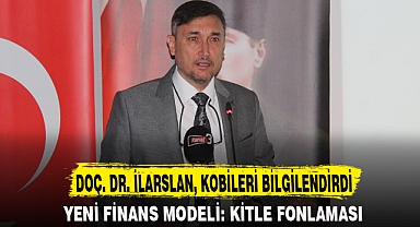 DOÇ. DR. İLARSLAN, KOBİLERİ BİLGİLENDİRDİ