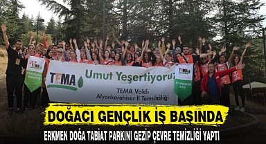 DOĞACI GENÇLİK İŞ BAŞINDA