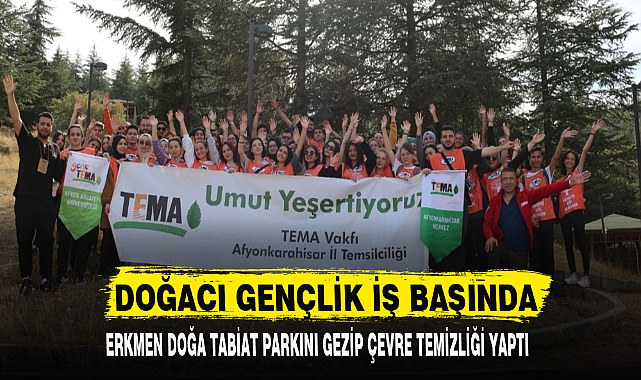 DOĞACI GENÇLİK İŞ BAŞINDA