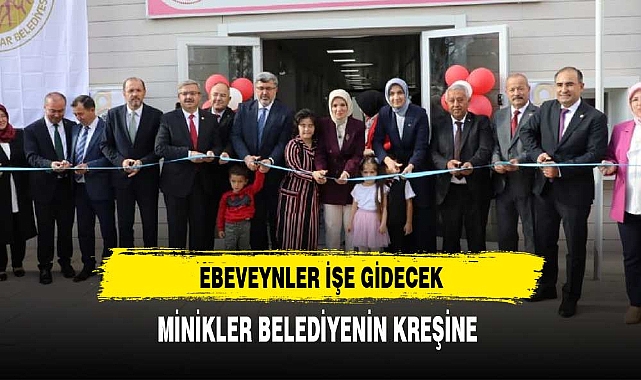 EBEVEYNLER İŞE GİDECEK MİNİKLER BELEDİYENİN KREŞİNE