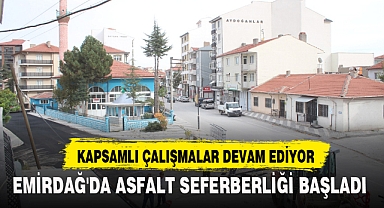 EMİRDAĞ'DA ASFALT SEFERBERLİĞİ BAŞLADI