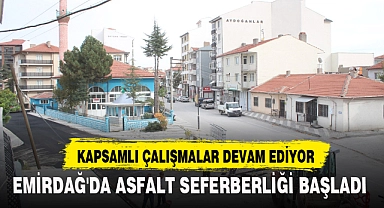 EMİRDAĞ'DA ASFALT SEFERBERLİĞİ BAŞLADI