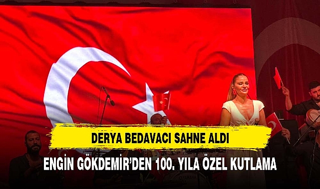 ENGİN GÖKDEMİR'DEN 100. YILA ÖZEL KUTLAMA
