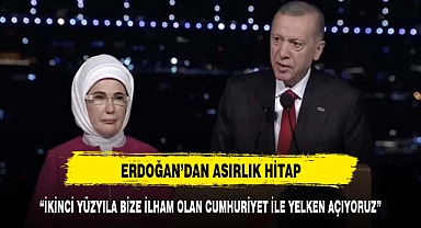 ERDOĞAN 100. YIL HİTABINI YAPIYOR: