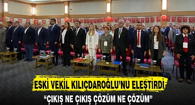ESKİ VEKİL KILIÇDAROĞLU'NU ELEŞTİRDİ