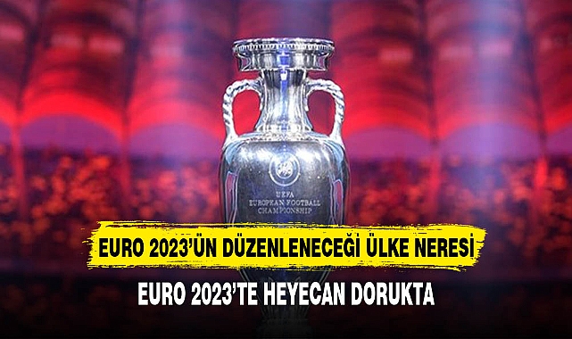 EURO 2032 Türkiye'de düzenlenecek