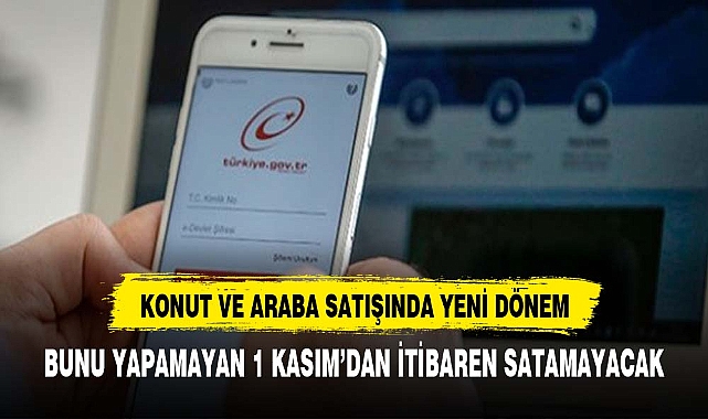 Ev ve araba satışında yeni dönem başlıyor!