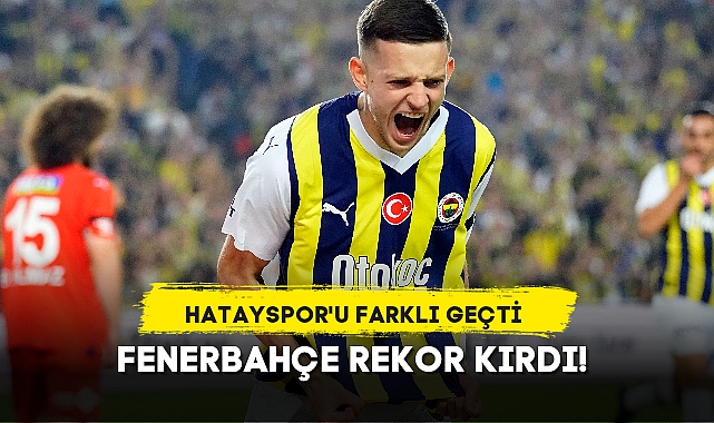 FENERBAHÇE REKOR KIRDI!