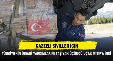 GAZZELİ SİVİLLER İÇİN TÜRKİYE'NİN İNSANİ YARDIMLARINI TAŞIYAN ÜÇÜNCÜ UÇAK MISIR'A İNDİ