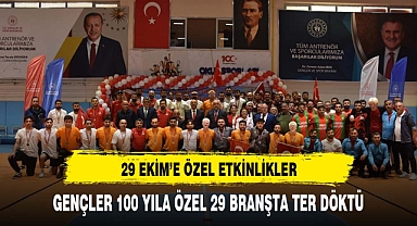 GENÇLER 100 YILA ÖZEL 29 BRANŞTA TER DÖKTÜ