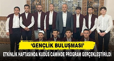 ‘GENÇLİK BULUŞMASI’