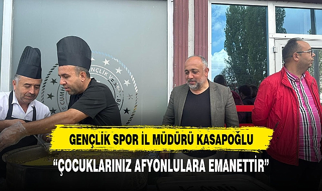 GENÇLİK SPOR İL MÜDÜRÜ KASAPOĞLU ÜNİVERSİTEYE YENİ YERLEŞEN AİLELERLE