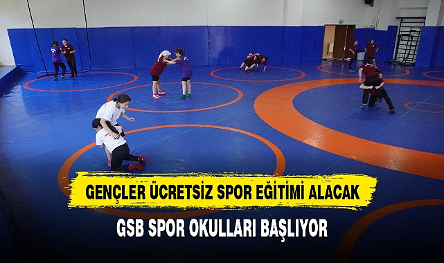 GSB SPOR OKULLARI BAŞLIYOR! GENÇLER ÜCRETSİZ SPOR EĞİTİMİ ALACAK