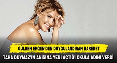 GÜLBEN ERGEN'DEN DUYGULANDIRAN HAREKET