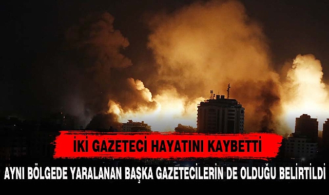 İKİ GAZETECİ HAYATINI KAYBETTİ