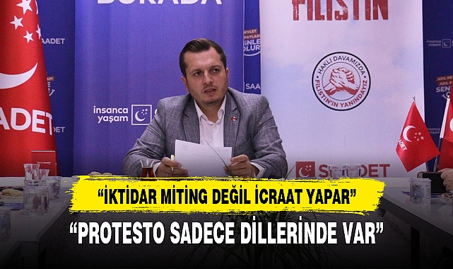 "İKTİDAR MİTİNG DEĞİL İCRAAT YAPAR"