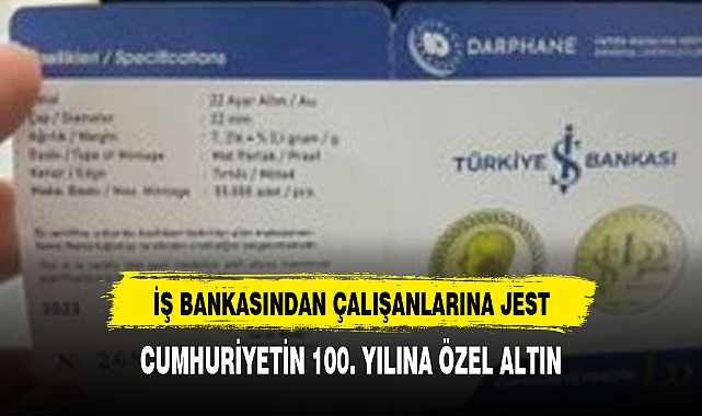 İş Bankası çalışanı ve emeklilerine 7 gram altın dağıttı