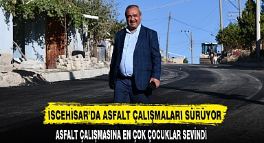 İSCEHİSAR’DA ASFALT ÇALIŞMALARI SÜRÜYOR