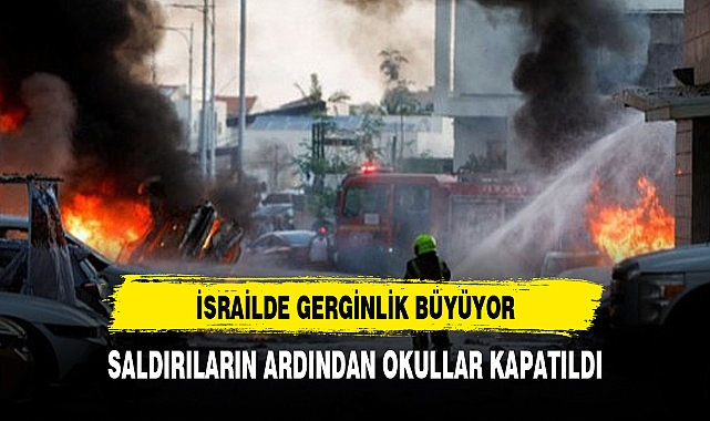 İsrail'de okullar kapatıldı