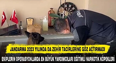 JANDARMA 2023 YILINDA DA ZEHİR TACİRLERİNE GÖZ AÇTIRMADI