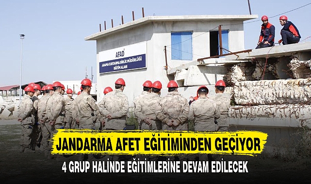 JANDARMA AFET EĞİTİMİNDEN GEÇİYOR